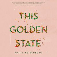 This Golden State - Marit Weisenberg - audiobook