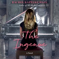 Ingenue - Rachel Kapelke-Dale - audiobook