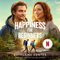 Happiness for Beginners - Katherine Center - audiobook