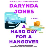 Hard Day for a Hangover - Darynda Jones - audiobook