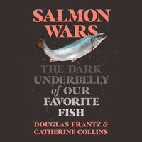 Salmon Wars - Douglas Frantz - audiobook