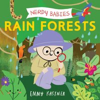Nerdy Babies: Rain Forests - Emmy Kastner - audiobook