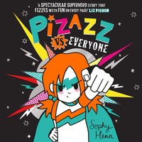 Pizazz vs Everyone - Sophy Henn - audiobook