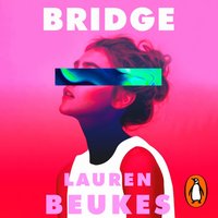 Bridge - Lauren Beukes - audiobook