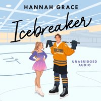 Icebreaker - Hannah Grace - audiobook
