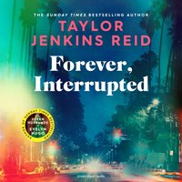 Forever, Interrupted - Taylor Jenkins Reid - audiobook