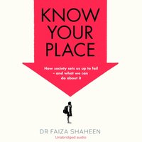 Know Your Place - Faiza Shaheen - audiobook