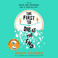 First to Die at the End - Adam Silvera - audiobook