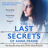 Last Secrets of Anne Frank - Jeroen De Bruyn - audiobook