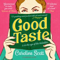 Good Taste - Caroline Scott - audiobook