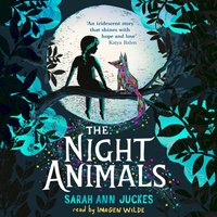 Night Animals - Sarah Ann Juckes - audiobook