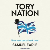 Tory Nation - Samuel Earle - audiobook