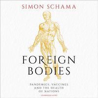 Foreign Bodies - Simon Schama - audiobook