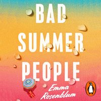 Bad Summer People - Emma Rosenblum - audiobook
