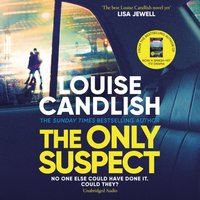 Only Suspect - Louise Candlish - audiobook