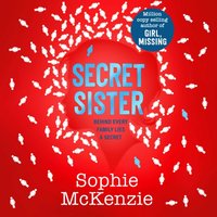 Secret Sister - Sophie McKenzie - audiobook