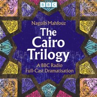 Cairo Trilogy - Naguib Mahfouz - audiobook