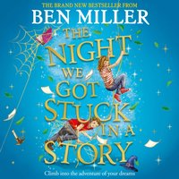 Night We Got Stuck in a Story - Ben Miller - audiobook