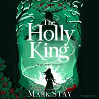 Holly King - Mark Stay - audiobook