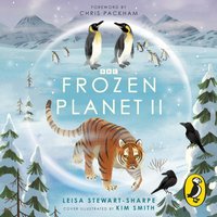 Frozen Planet II - Leisa Stewart-Sharpe - audiobook
