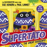 Supertato: The Great Eggscape! - Sue Hendra - audiobook