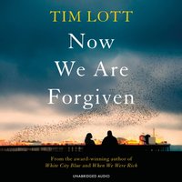 Now We Are Forgiven - Tim Lott - audiobook