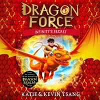 Dragon Force: Infinity's Secret - Katie Tsang - audiobook