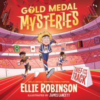 Gold Medal Mysteries: Thief on the Track - Ellie Robinson - audiobook