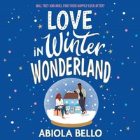 Love in Winter Wonderland - Abiola Bello - audiobook
