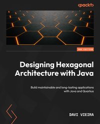 Designing Hexagonal Architecture with Java - Davi Vieira - ebook