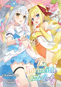The Invincible Little Lady: Volume 5 - Chatsufusa - ebook