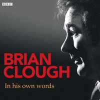 Brian Clough In His Own Words - Brian Clough - audiobook