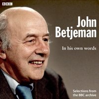 John Betjeman In His Own Words - John Betjeman - audiobook