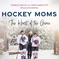 Hockey Moms - Theresa Bailey - audiobook
