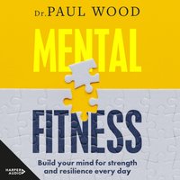 Mental Fitness - Paul Wood - audiobook