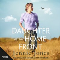 Daughter of the Home Front - Jennie Jones - audiobook