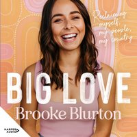 Big Love - Brooke Blurton - audiobook