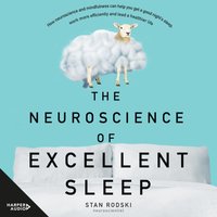The Neuroscience of Excellent Sleep - Stan Rodski - audiobook