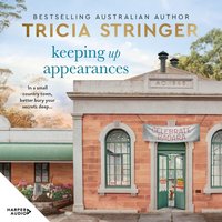 Keeping Up Appearances - Tricia Stringer - audiobook