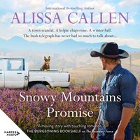 Snowy Mountains Promise - Alissa Callen - audiobook