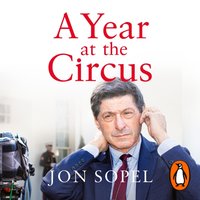 Year At The Circus - Jon Sopel - audiobook