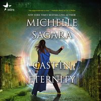 Cast in Eternity - Michelle Sagara - audiobook