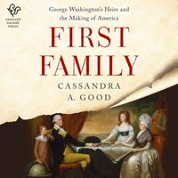 First Family - Cassandra A. Good - audiobook
