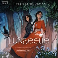 Unseelie - Ivelisse Housman - audiobook