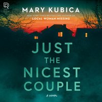 Just the Nicest Couple - Mary Kubica - audiobook