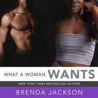 What a Woman Wants - Brenda Jackson - audiobook