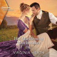 His Maddening Matchmaker - Virginia Heath - audiobook