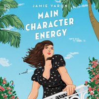 Main Character Energy - Jamie Varon - audiobook