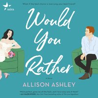 Would You Rather - Allison Ashley - audiobook