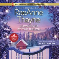 Snowed In at the Ranch - Michelle Major - audiobook
